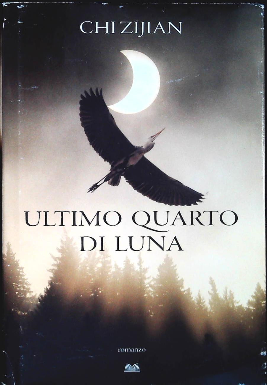 L'ULTIMO QUARTO LUNA - CHI ZIJAN