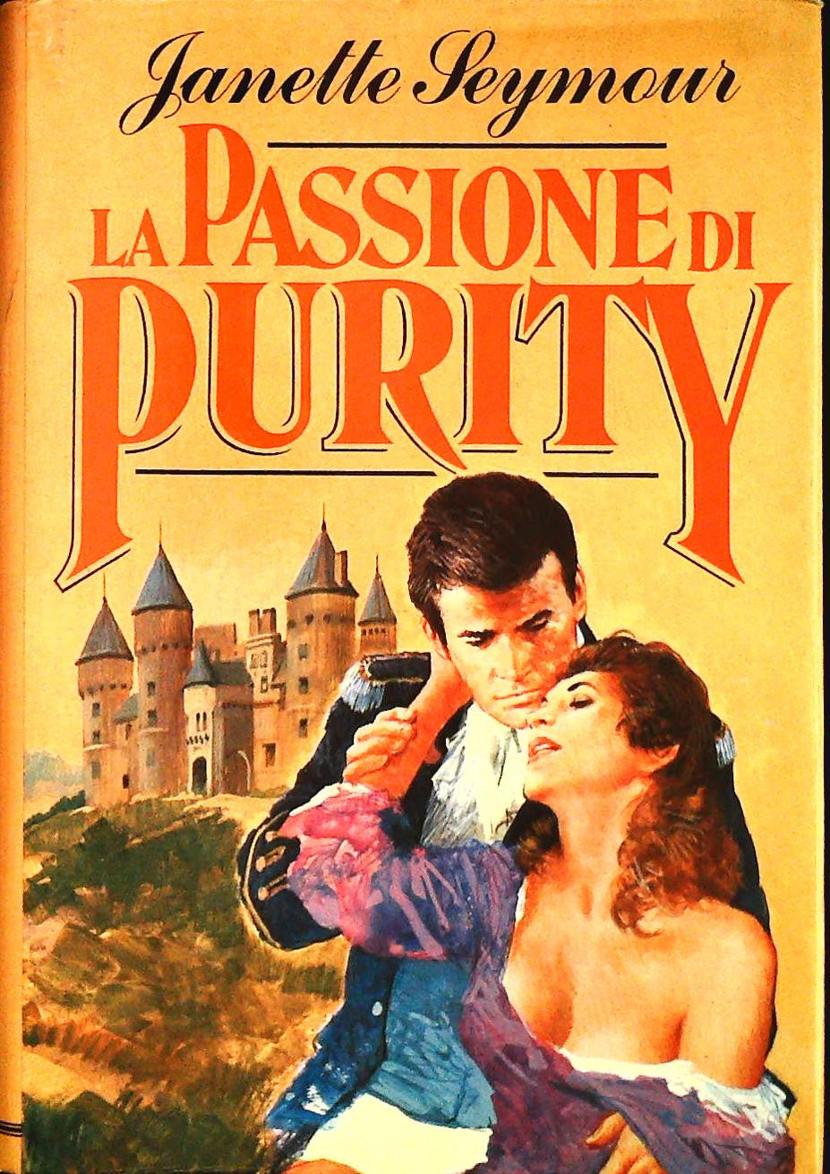 LA PASSIONE DI PURITY - JANETTE SEYMOUR - CDE 1984 - OUTLET DEL LIBRO