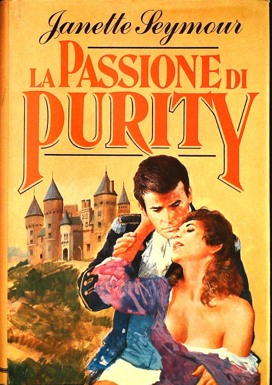 LA PASSIONE DI PURITY - JANETTE SEYMOUR - CDE 1984 - OUTLET DEL LIBRO