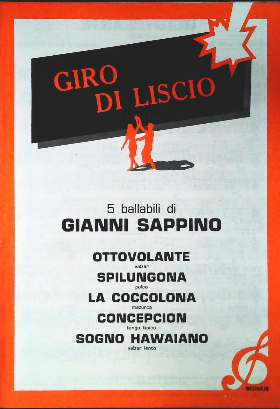 GIRO DI LISCIO. 5 BALLABILI DI GIANNI SAPPINO - SPARTITO-SHEET MUSIC