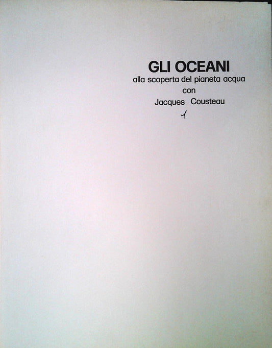 GLI OCEANI - JACQUS COSTEAU - FRATELLI FABBRI 1973 - OUTLET DEL LIBRO - VOLUME 9