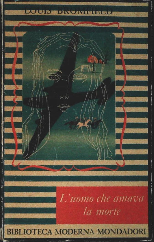 L'UOMO CHE AMAVA LA MORTE - LOUIS BROMFIELD