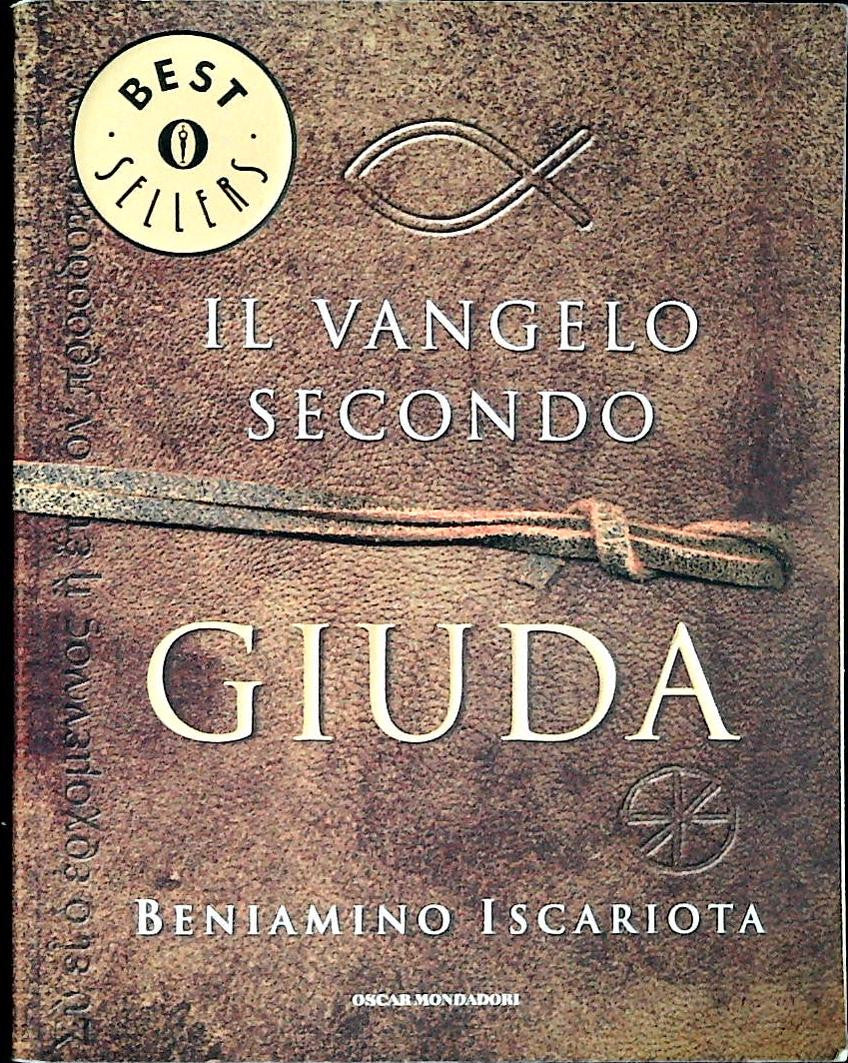 IL VANGELO SECONDA GIUDA - BENIAMINO ISCARIOTA