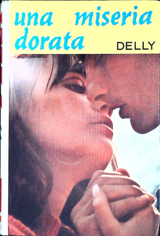 UNA MISERIA DORATA -DELLY - SALANI 1963 - OUTLET DEL LIBRO
