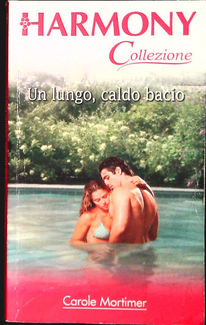 UN LUNGO CALDO BACIO - CAROLE MORTIMER - HARMONY 2010 - OUTLET DE LIBRO