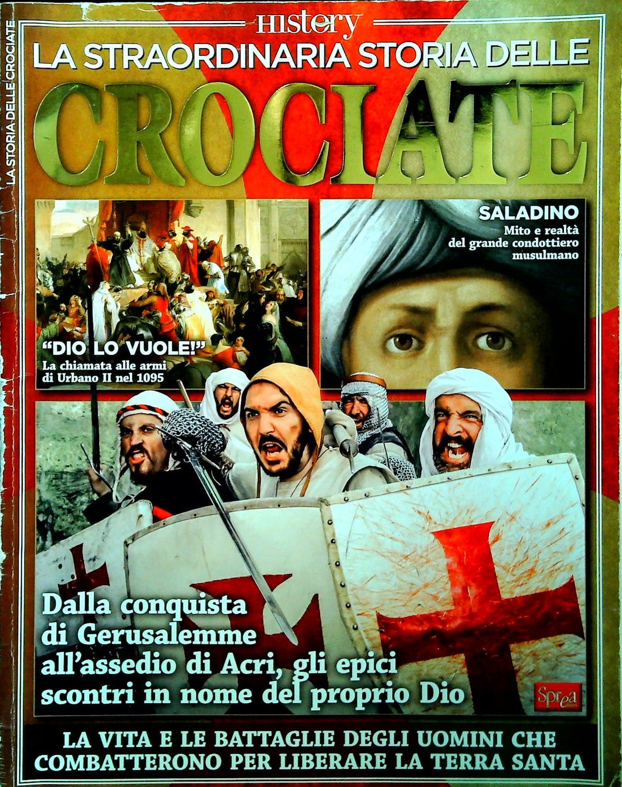 HISTORY. LA STRAORDINARIA STORIA DELLE CROCIATE