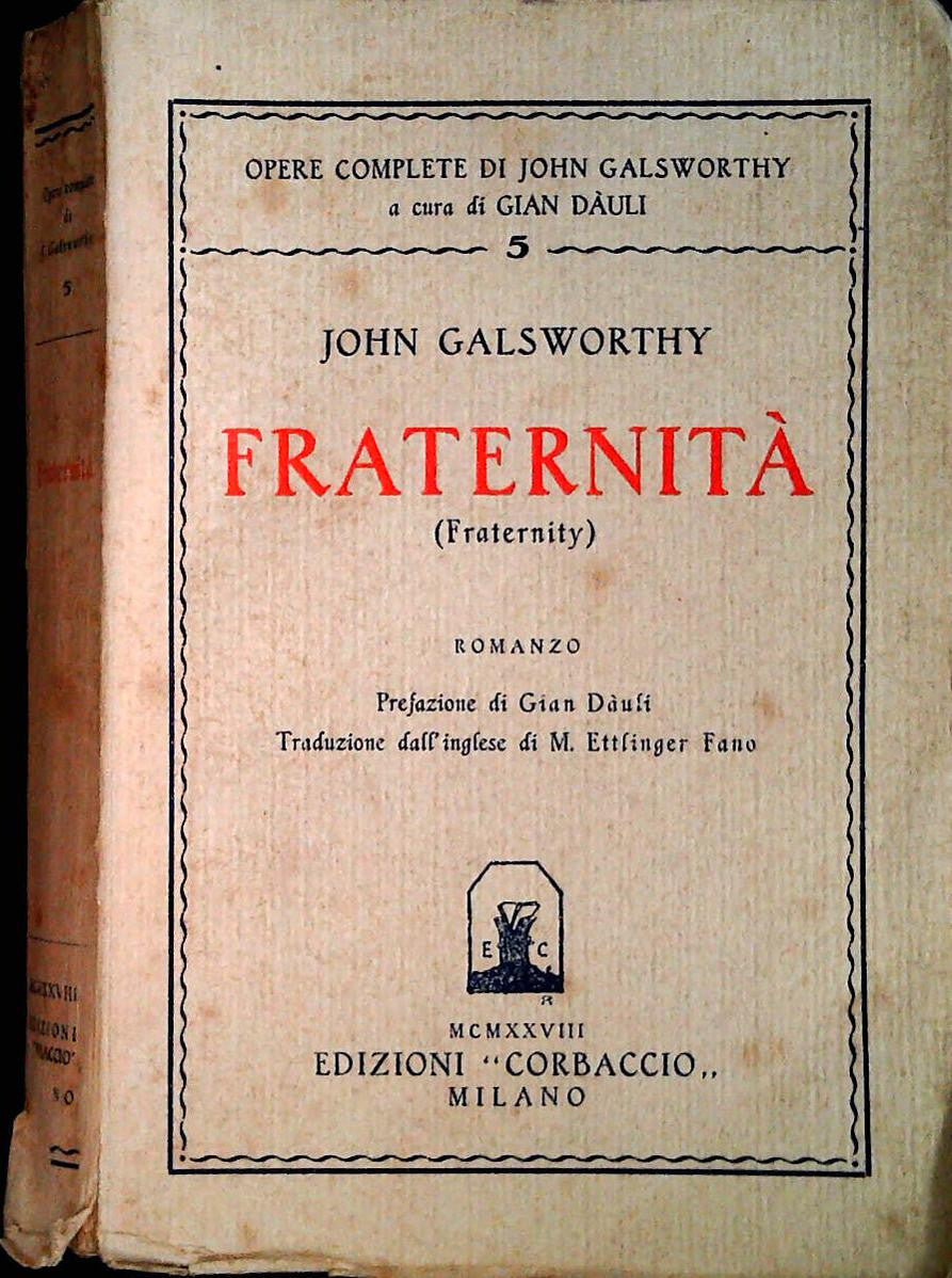FRATERNITA' - JOHN GALSWORTHY - CORBACCIO 1928