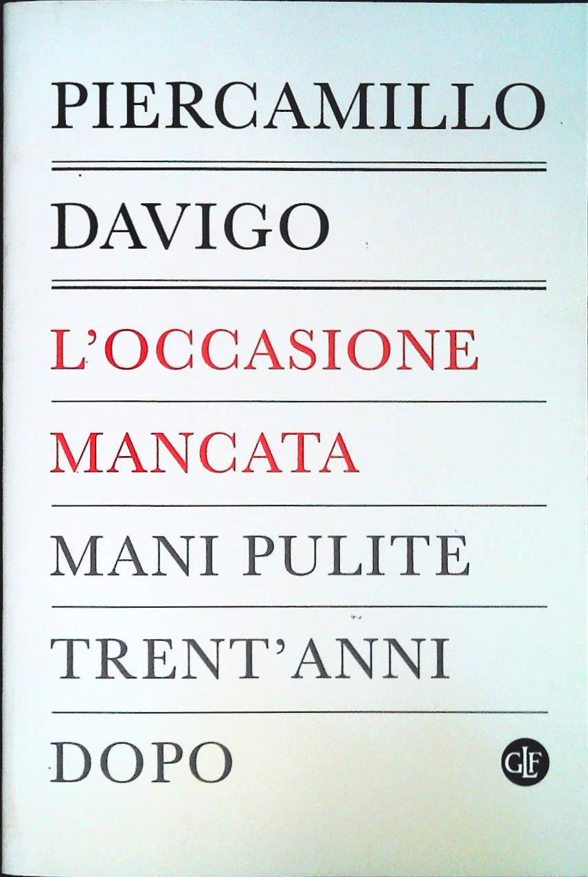 L'OCCASIONE MANCATA - PIERCAMILLO DAVIGO - LATERZA 2021 - OUTLET DEL LIBRO