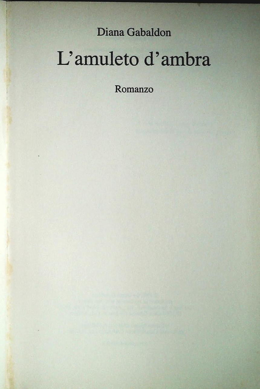 L'AMULETO D'AMBRA - DIANA GABALDON - MONDOLIBRI 2005 - OUTLET DEL LIBRO