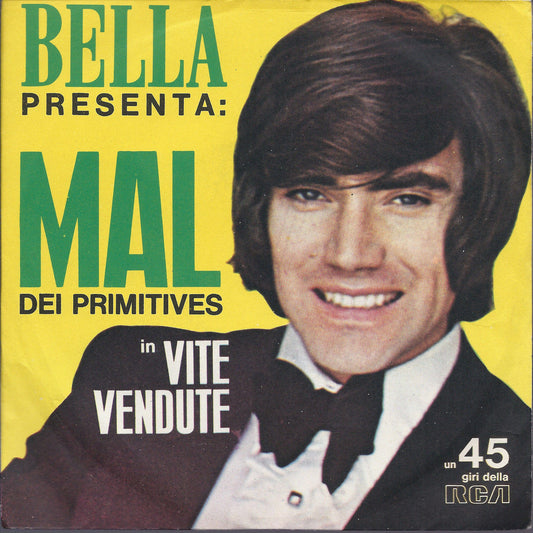 VITE VENDUTE - MAL dei Primitives - SEI LONTANA - I FOUR KENTS - 45 GIRI