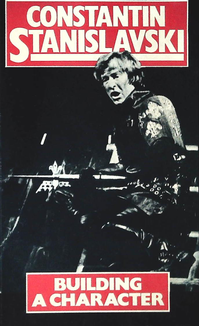 BUILDING A CARACTER - COSTANTIN STANISLAVSKI - ENGLISH TEXT