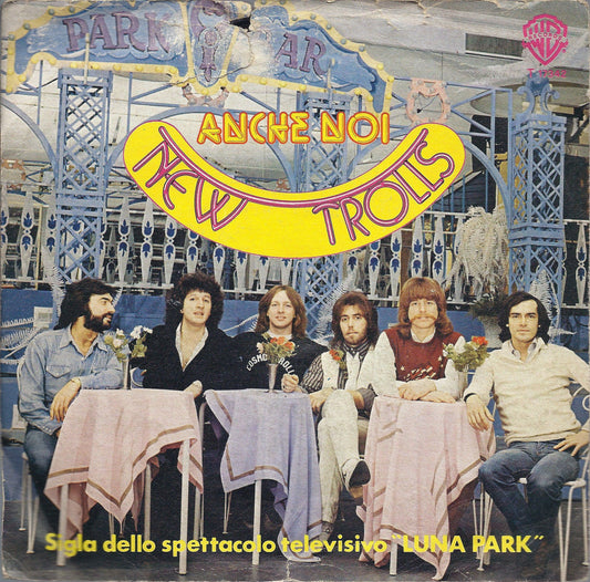 ANCHE NOI - PRIMA DEL CONCERTO - NEW TROLLS
