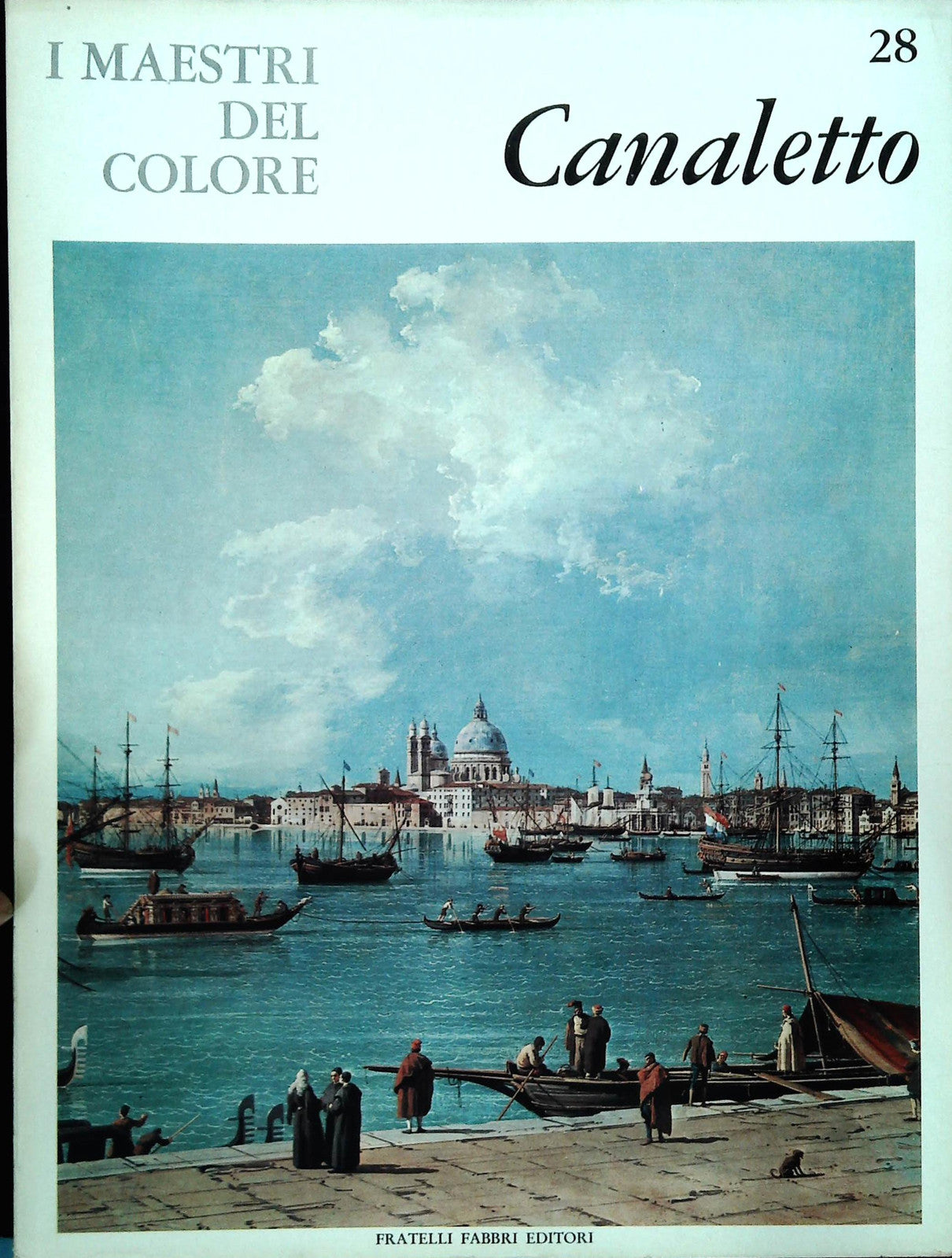 CANALETTO. I MAESTRI DEL COLORE - FRATELLI FABBRI 1964 - OUTLET DEL LIBRO