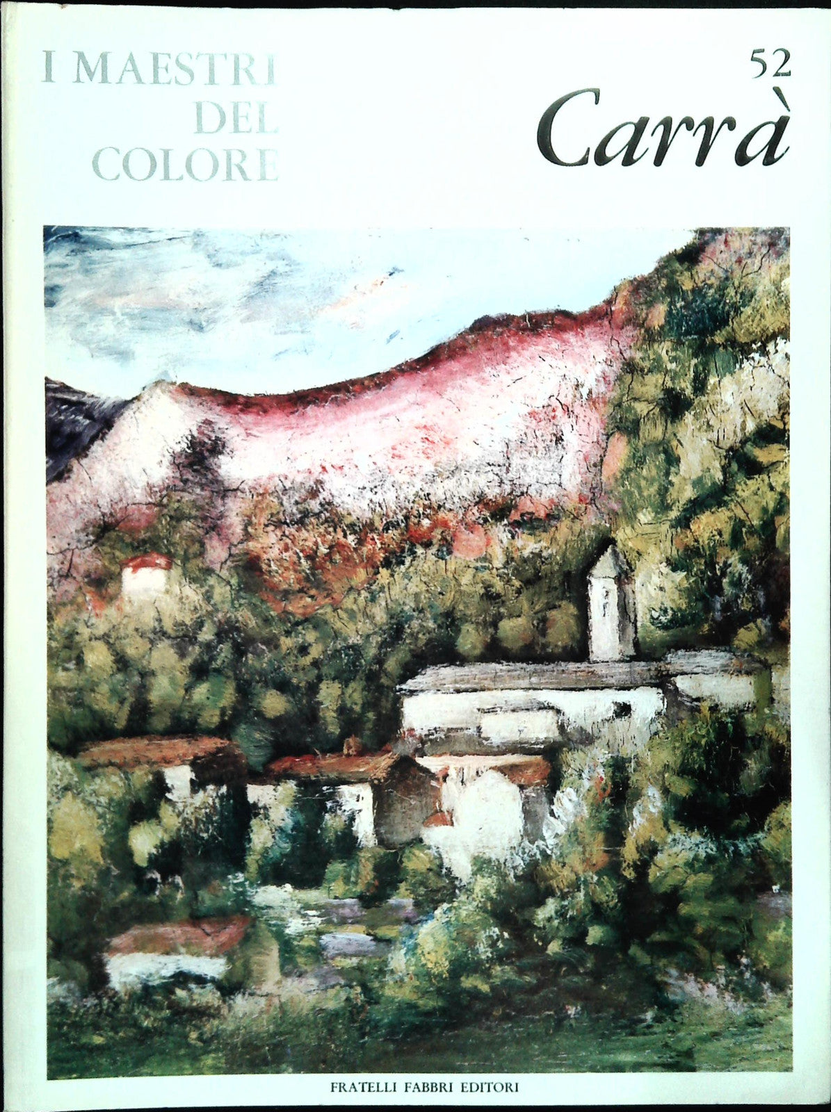 CARRA'. I MAESTRI DEL COLORE - FRATELLI FABBRI 1964 - OUTLET DEL LIBRO
