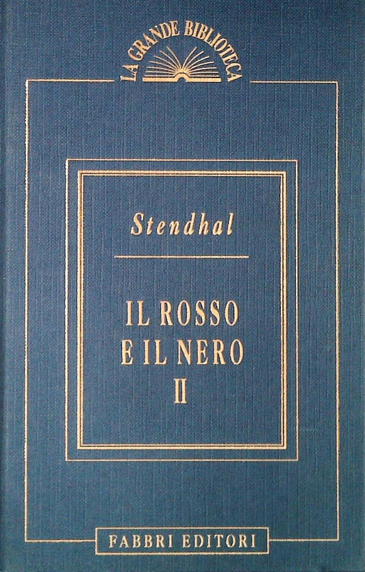 IL ROSSO E IL NERO -STENDHAL - FABBRI 1994 - OUTLET DEL LIBRO - VOLUME SECONDO