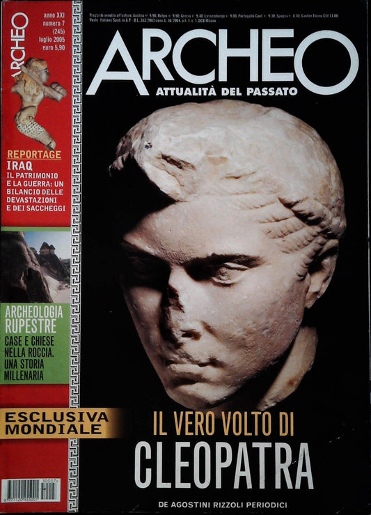 ARCHEO N. 245 - LUGLIO 2005 - IL VERO VOLTO DI CLEOPATRA