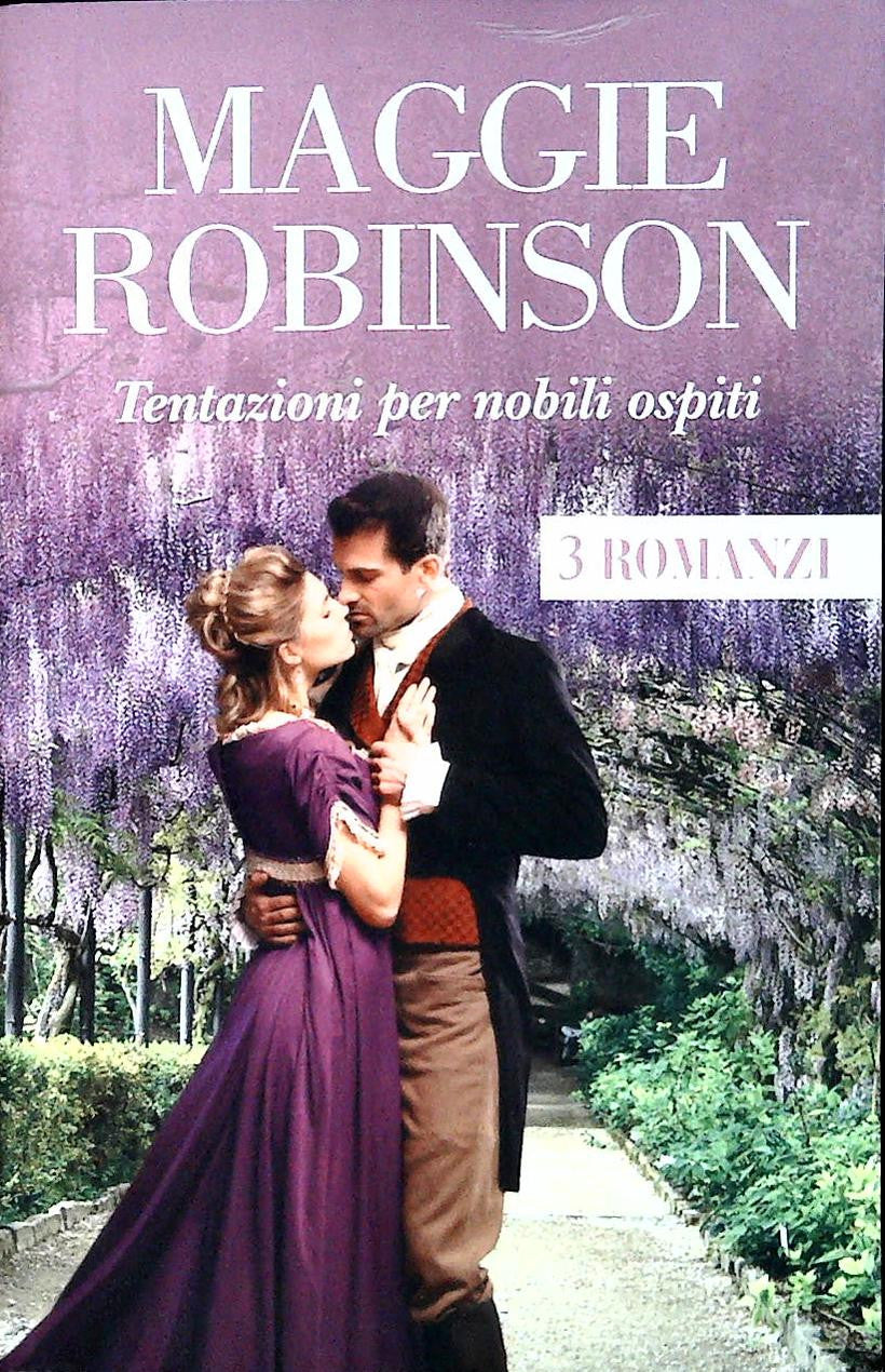 TENTAZIONI PER NOBILI OSPITI - MAGGIE ROBINZON