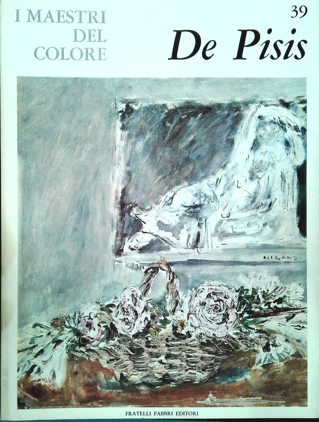 DE PISIS. I MAESTRI DEL COLORE - FRATELLI FABBRI 1964- OUTLET DEL LIBRO