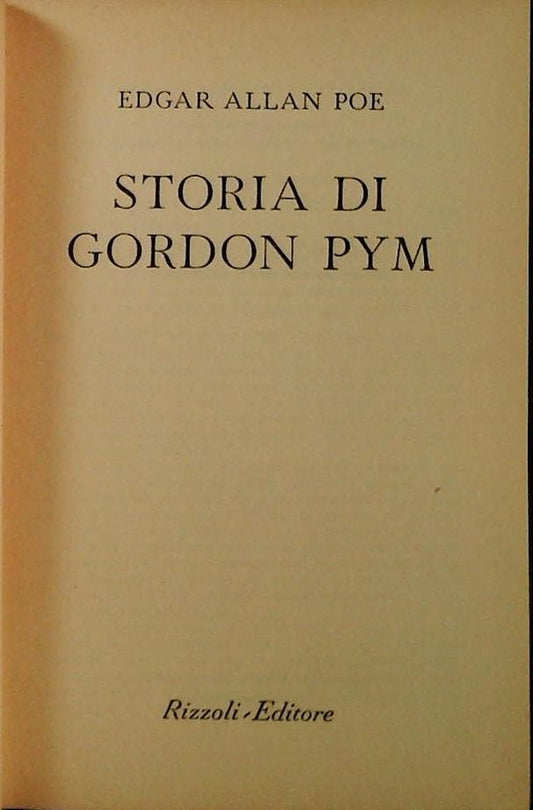 STORIA DI GORDON PYM - E. A. POE - RIZZOLI BUR 1957 - RILEGATO