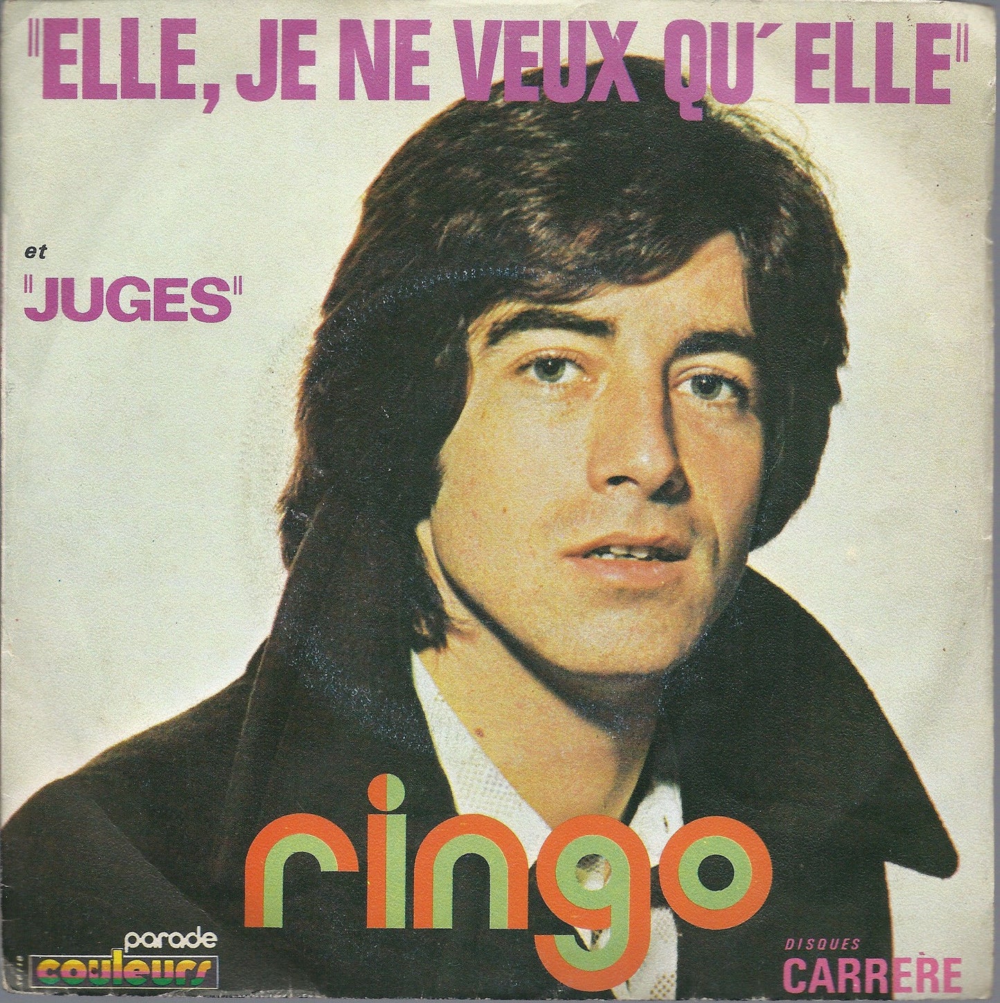 ELLE, JE NE VEUX QU'ELLE - JUGES - RINGO -RINGO WILLY-CAT-