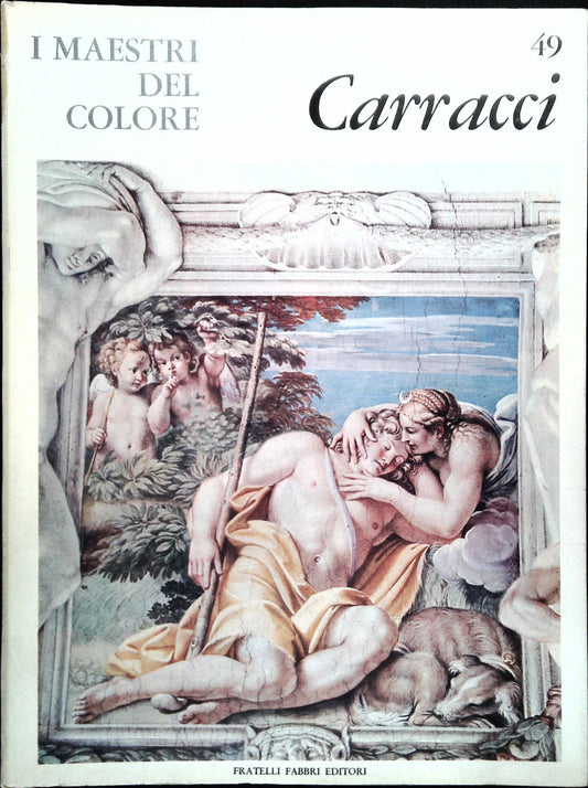 CARRACCI. I MAESTRI DEL COLORE - FRATELLI FABBRI 1964 - OUTLET DEL LIBRO