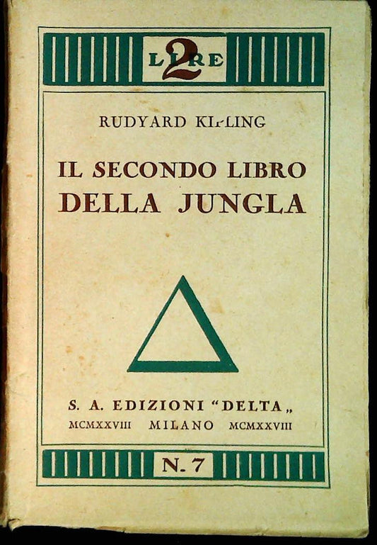 IL SECONDO LIBRO DELLA JUNGLA - RUDYARD KIPLING - ED. DELTA 1927