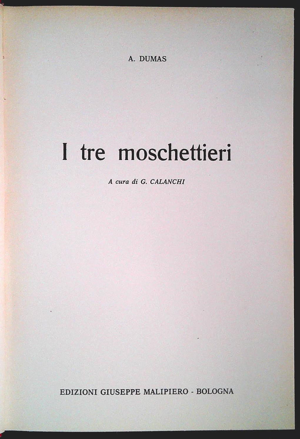 I TRE MOSCHETTIERI - A. DUMAS - MALIPIERO 1968 - OUTLET DEL LIBRO