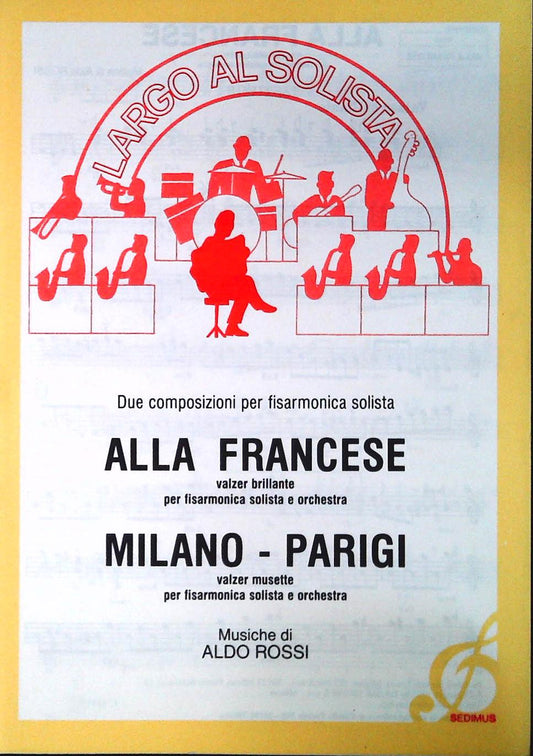 ALLA FRANCESE. valzer - MILANO-PARIGI.valzer - SPARTITO-SHEET MUSIC