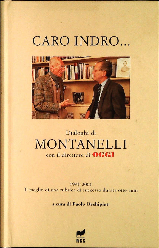 CARO INDRO... DIALOGHI DI MONTANELLI CON IL ... - RCS 20002 - OUTLET DEL LIBRO