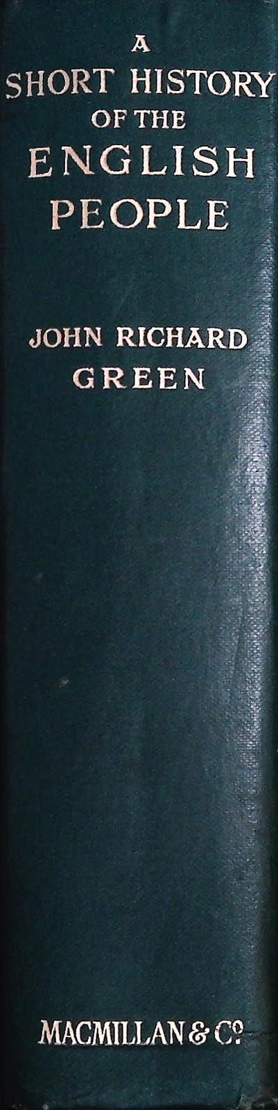 A SHORT HISTORY OF THE ENGLISH PEOPLE - JOHN RICHARD GREEN - 1936 - ENGLISH TEXT