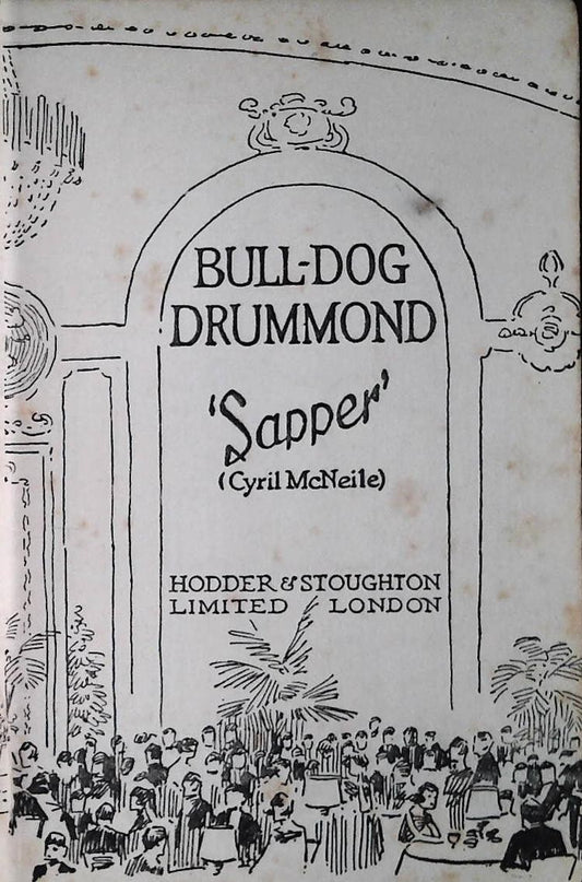 SAPPER. BULL-DOG DRUMMOND - CYRIL McNEILE - ENGLISH TEXT