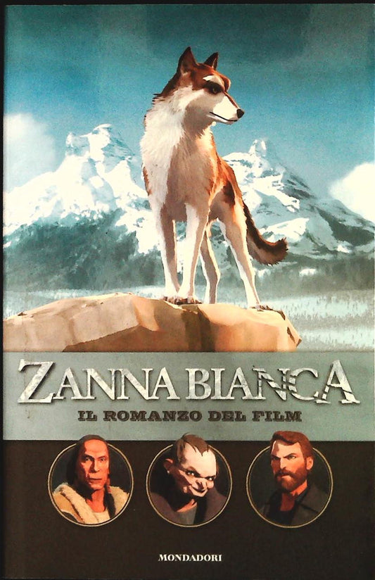 ZANNA BIANCA - IL ROMANZO DEL FILM - MONDADORI 2018 - OUTLET DEL LIBRO