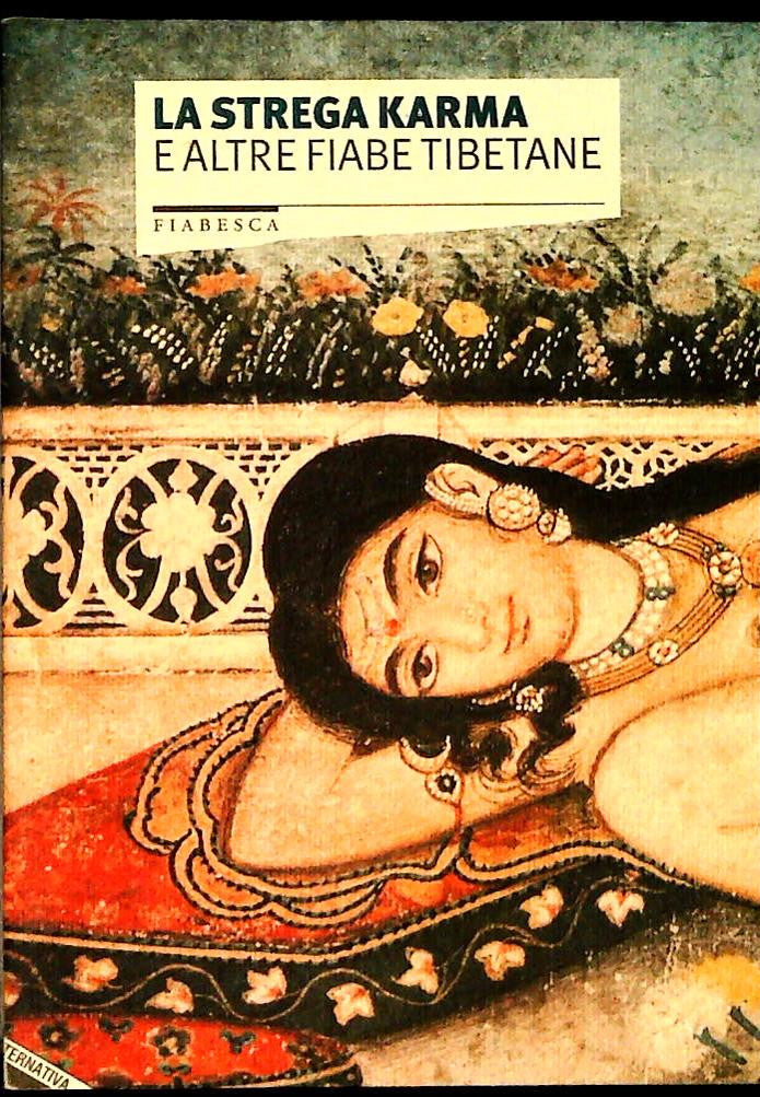 LA STREGA KARMA E ALTRE FIABE TIBETANE - STAMPA ALTERNATIVA - OUTLET DEL LIBRO