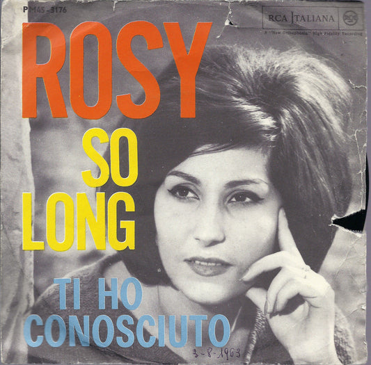 SO LONG - TI HO CONOSCIUTO - ROSY - 45 GIRI