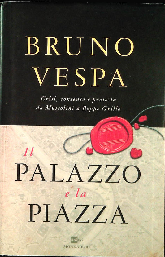 IL PALAZZO E LA PIAZZA - BRUNO VESPA - MONDADORI ERI 2012 - OUTLET DEL LIBRO