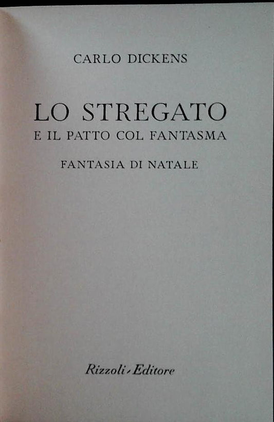 LO STREGATO - CHARLES DICKENS - RACCONTI DI NATALE 5 - RIZZOLI BUR 1955 RILEGATO