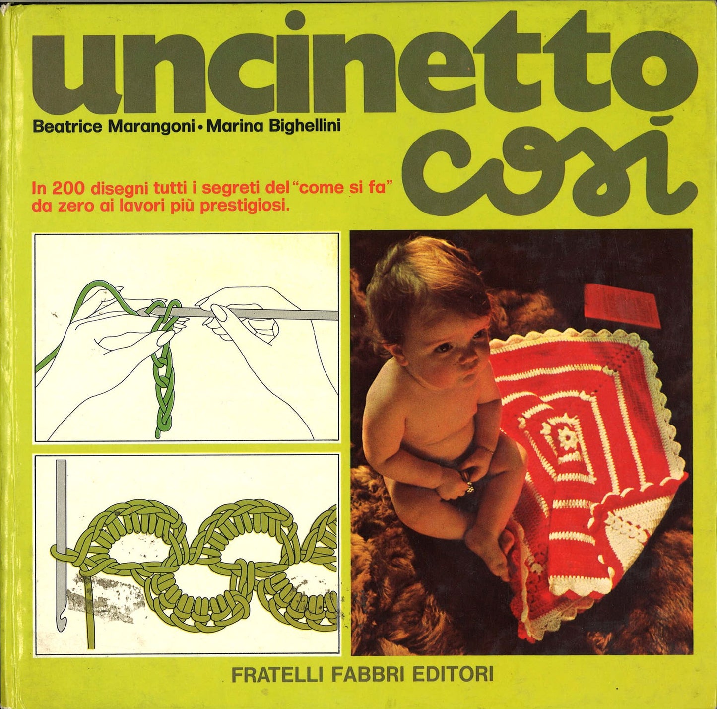 UNCINETTO COSI' - BEATRICE MARANGONI-MARINA BIGHELLINI