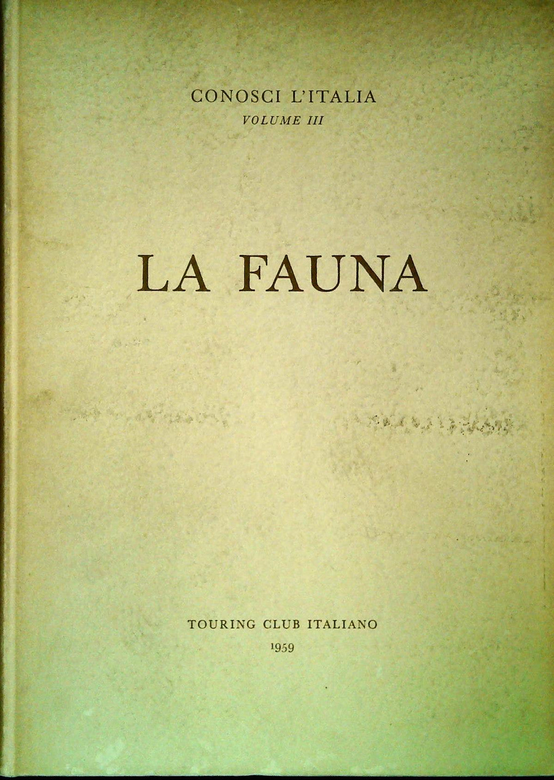 LA FAUNA - CONOSCI L'ITALIA 1959 - OUTLET DEL LIBRO
