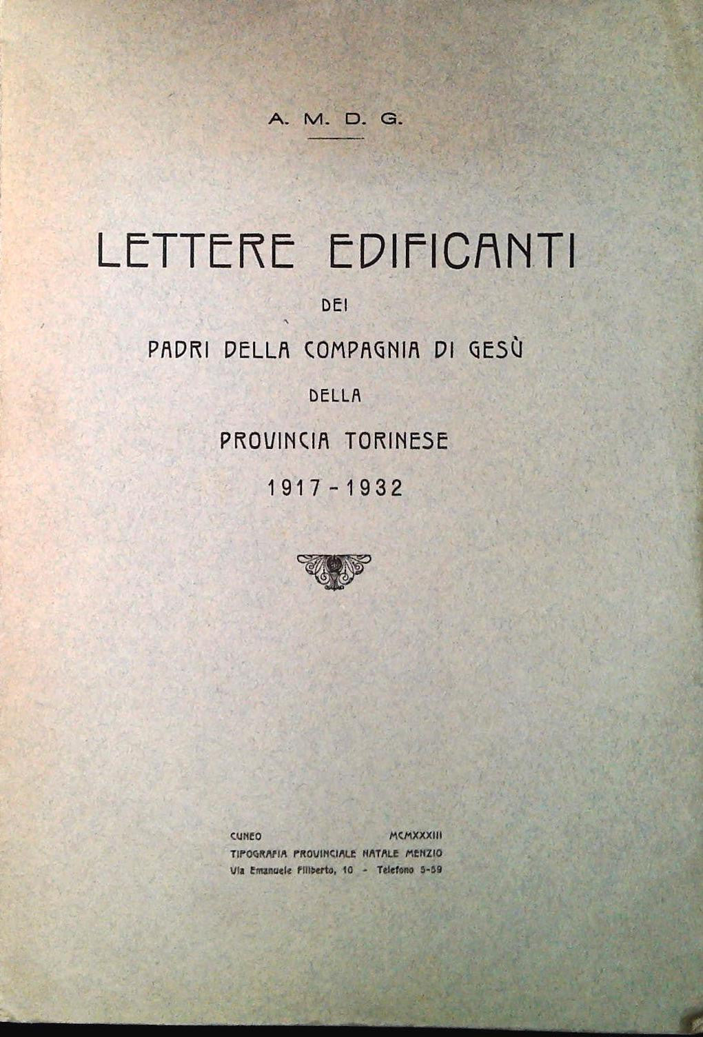 LETTERE EDIFICANTI DEI PADRI DELLA COMPAGNIA DI GESU PROV. TORINESE 1917-1932