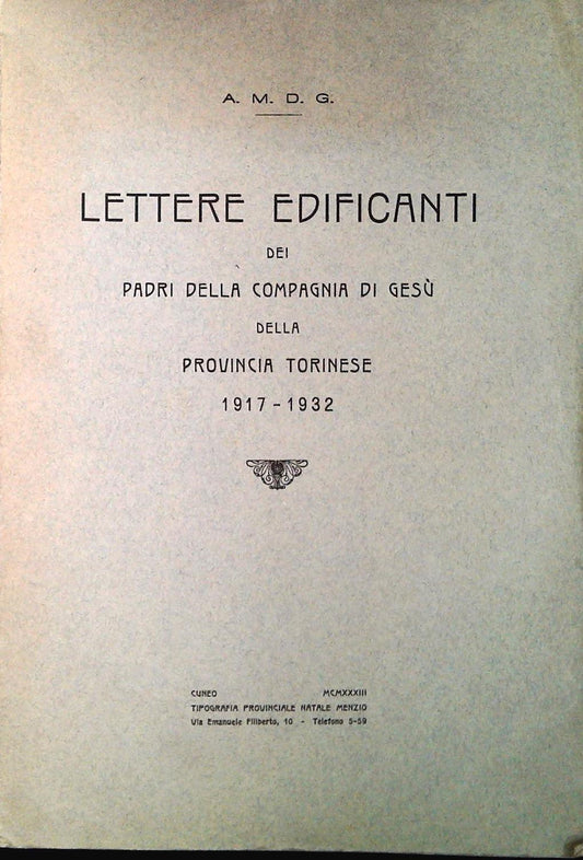 LETTERE EDIFICANTI DEI PADRI DELLA COMPAGNIA DI GESU PROV. TORINESE 1917-1932