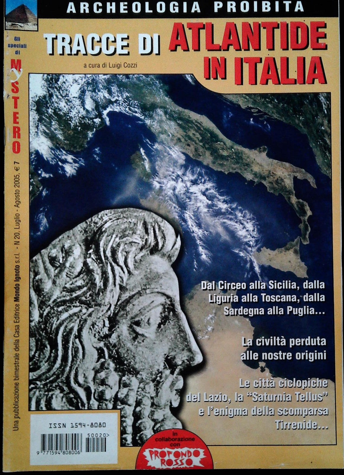 ARCHEOLOGIA PROIBITA N. 20 - LUGLIO-AGOSTO 2005 - TRACCE DI ATLANTIDE IN ITALIA