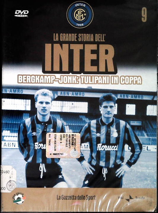 LA GRANDE STORIA DELL'INTER 9 - BERGKAMP-JONK TULIPANI IN COPPA - DVD