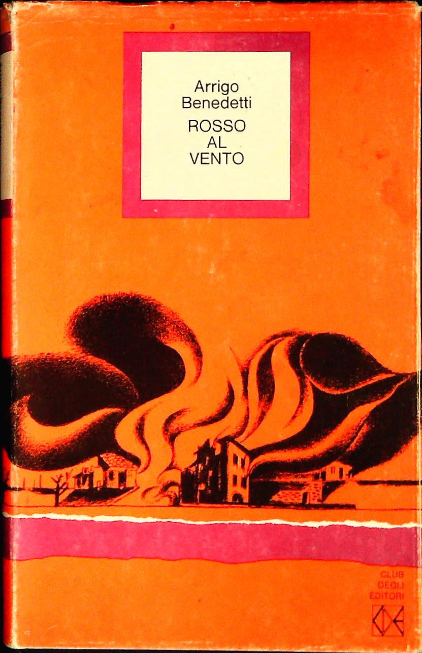 ROSSO AL VENTO - ARRIGO BENEDETTI - CDE 1974 - OUTLET DEL LIBRO