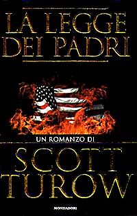 LA LEGGE DEI PADRI - SCOTT TUROW - ED. MONDADORI 1997