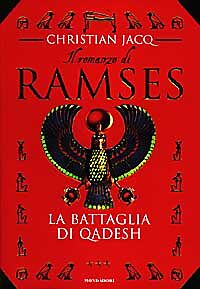 LA BATTAGLIA DI QADESH - CHRISTIAN JACQ - MONDADORI 1997- OUTLET DEL LIBRO