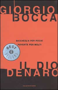 IL DIO DENARO - GIORGIO BOCCA - MONDADORI 2002 - OUTLET DEL LIBRO