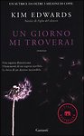 UN GIORNO MI TROVERAI - KIM EDWARDS