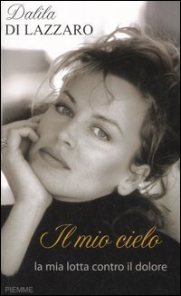 IL MIO CIELO - DALILA DI LAZZARO
