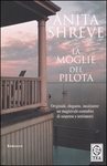 LA MOGLIE DEL PILOTA - ANITA SHREVE - TEA 2005 - OUTLET DEL LIBRO