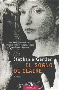IL SOGNO DI CLAIRE - STEPHANIE GERTLER